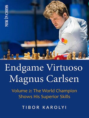 cover image of Endgame Virtuoso Magnus Carlsen